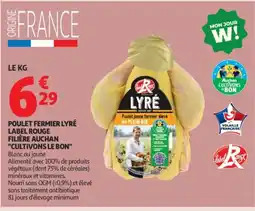 Auchan Poulet fermier lyré label rouge filière auchan cultivons le bon offre