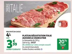 Auchan Plateau dégustation italie auchan le charcutier offre