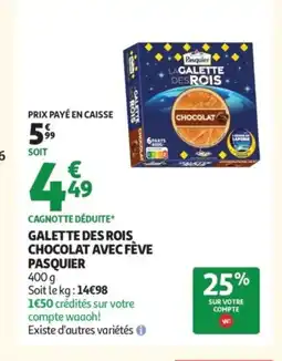 Auchan PASQUIER Galette des rois chocolat avec fève offre