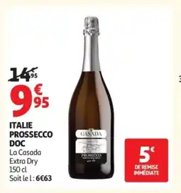 Auchan LA CASADA Italie prossecco doc offre