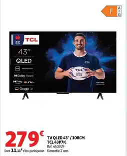 Auchan TCL TV QLED 43"/108CM 43P7K offre