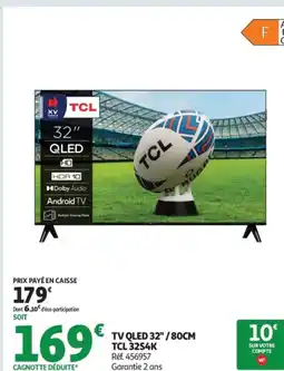 Auchan TCL TV QLED 32"/80CM 32S4K offre