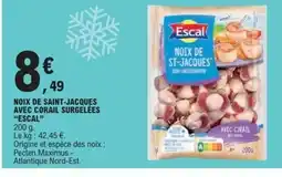 E.Leclerc Express ESCAL Noix de saint-jacques avec corail surgelées offre