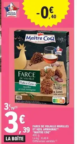 E.Leclerc Express MAITRE COQ Farce de volaille morilles et vieil armagnac offre
