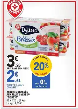 E.Leclerc Express DÉLISSE Yaourts brassés aux fruits mixés offre
