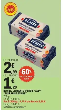 E.Leclerc Express BEURRERIE ÉCHIRÉ Beurre charente-poitou aop offre