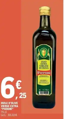 E.Leclerc Express PIERONI Huile d'olive vierge extra offre
