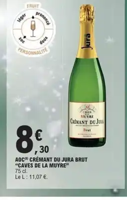 E.Leclerc Express CAVES DE LA MUYRE Aoc crémant du jura brut offre