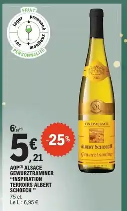 E.Leclerc Express INSPIRATION TERROIRS ALBERT SCHOECH Aop alsace gewurztraminer offre
