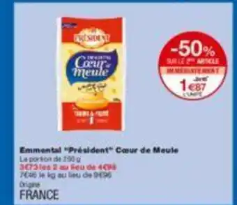 Monoprix Emmental "président" cœur de meule offre