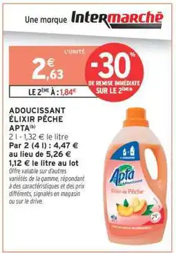 Intermarché ADOUCISSANT ÉLIXIR PÊCHE APTA offre