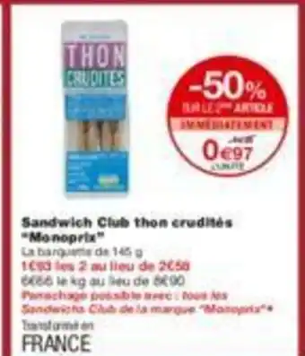 Monoprix Sandwich club thon crudités "monoprix" offre