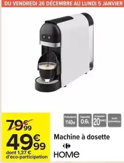 Carrefour Drive Machine à dosette offre