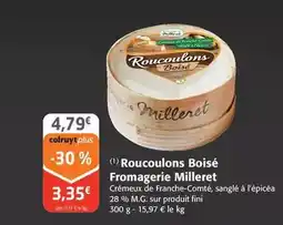 Colruyt Fromagerie milleret - roucoulons boisé offre