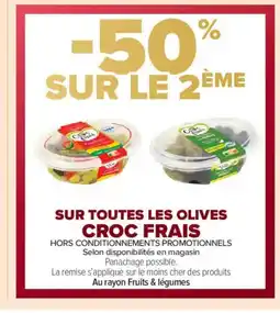 Carrefour Contact CROC FRAIS Sur toutes les olives croc frais offre