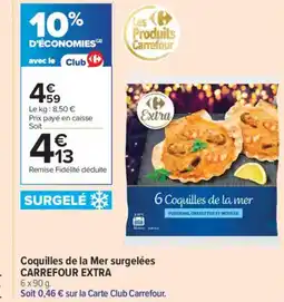 Carrefour Contact CARREFOUR EXTRA Coquilles de la Mer surgelées offre