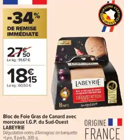 Carrefour Contact LABEYRIE Bloc de Foie Gras de Canard avec morceaux I.G.P. du Sud-Ouest offre