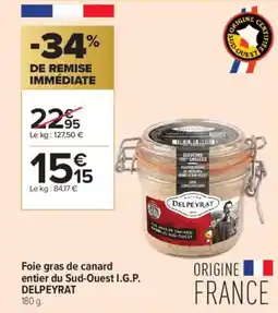 Carrefour Contact DELPEYRAT Foie gras de canard entier du Sud-Ouest I.G.P. offre