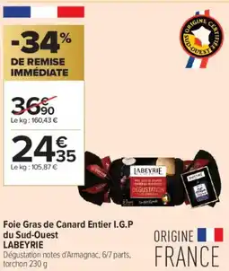 Carrefour Contact LABEYRIE Foie Gras de Canard Entier I.G.P du Sud-Ouest offre