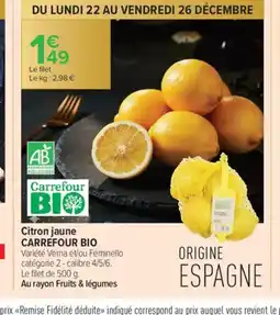 Carrefour Contact CARREFOUR BIO Citron jaune offre