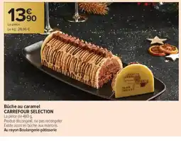 Carrefour Contact CARREFOUR SELECTION Bûche au caramel offre