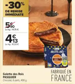 Carrefour Contact PASQUIER Galette des Rois offre