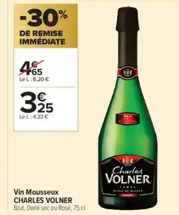 Carrefour Contact CHARLES VOLNER Vin Mousseux offre