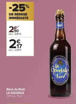 Carrefour Contact LA GOUDALE Bière de Noël offre