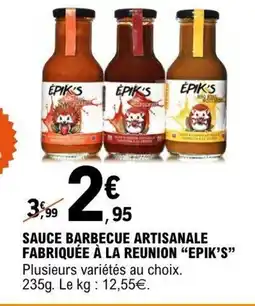 E.Leclerc EPIK'S Sauce barbecue artisanale fabriquée à la reunion offre