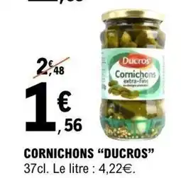 E.Leclerc DUCROS Cornichons offre
