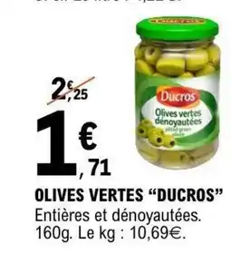 E.Leclerc DUCROS Oliv vertes offre