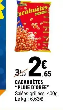 E.Leclerc PLUIE D'ORÉE Cacahuètes offre