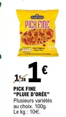 E.Leclerc PLUIE D'ORÉE Pick fine offre