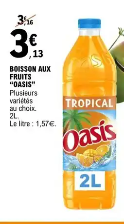 E.Leclerc OASIS Boisson aux fruits offre