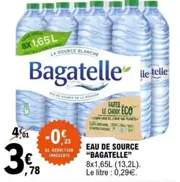 E.Leclerc BAGATELLE Eau de source offre