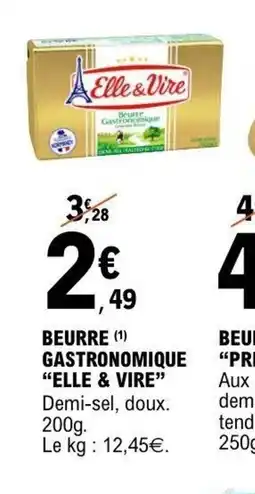 E.Leclerc ELLE & VIRE Beurre gastronomique offre