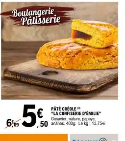 E.Leclerc LA CONFISERIE D'ÉMILIE Pâté créole offre
