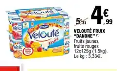 E.Leclerc FANONE Velouté fruix offre