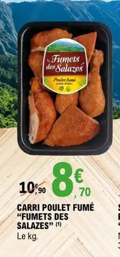 E.Leclerc FUMETS DES SALAZES Carri poulet fumé offre