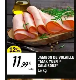 E.Leclerc MAK YUEN SALAISONS Jambon de volaille offre