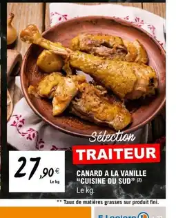 E.Leclerc CUISINE DU SUD Canard a la vanille offre