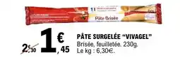 E.Leclerc VIVAGEL Pâte surgelée offre