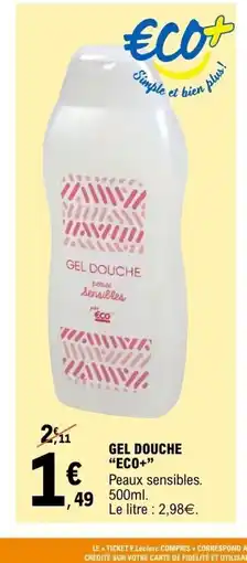 E.Leclerc ECO+ Gel douche offre