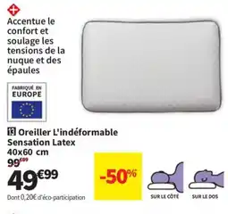 Conforama Oreiller L'indéformable Sensation Latex offre