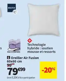 Conforama BULTEX Oreiller Air Fusion offre