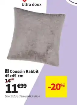 Conforama Coussin Rabbit offre