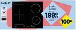 Conforama CANDY Table de cuisson induction offre