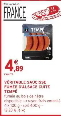 Intermarché Véritable Saucisse Fumée d'Alsace Cuite 'Tempé' offre