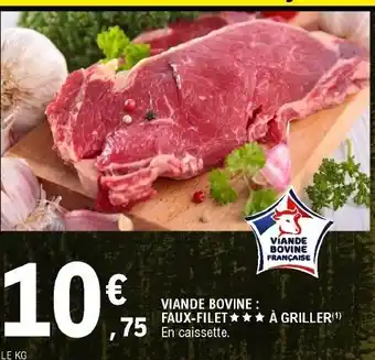 E.Leclerc Viande Bovine Faux-Filet à Griller offre
