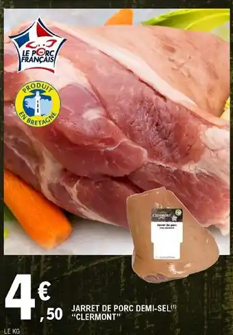 E.Leclerc Jarret de Porc Demi-Sel offre